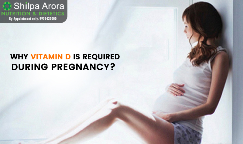 Why Vitamin D Is Required During Pregnancy?
